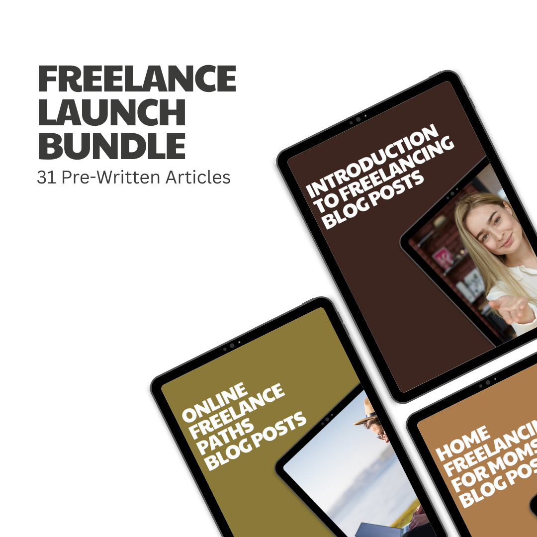 Freelance Launch Bundle – 31 Pre-Written Articles