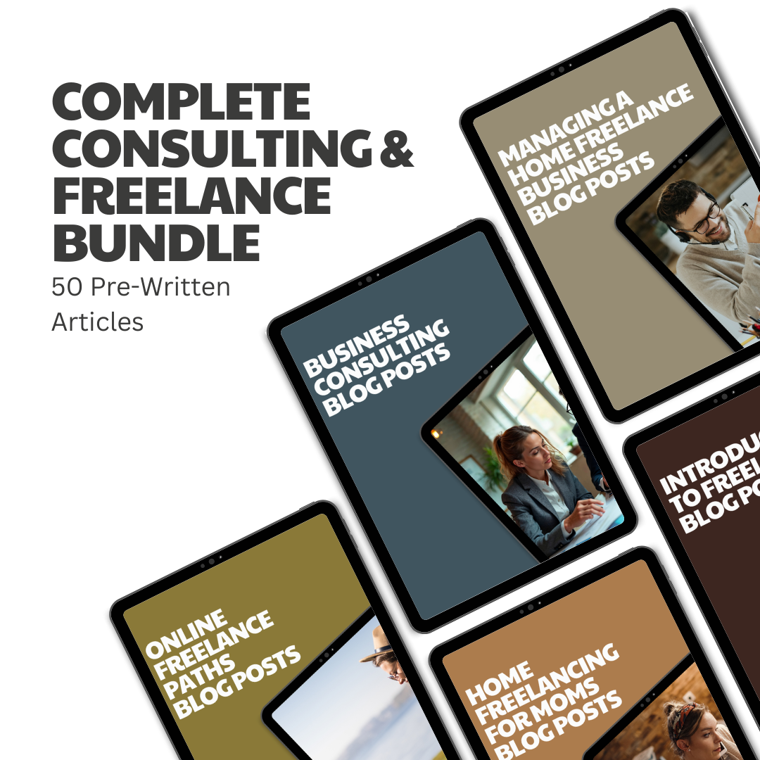 Complete Consulting & Freelance Bundle – 50 Pre-Written Articles