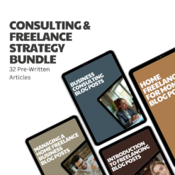 Consulting & Freelance Strategy Bundle – 32 Pre-Written Articles